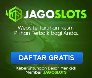Jagoslots Register Daftar Judi Slots Online Aman Dan Jagoslot88 Login - Jagoslot88 Login