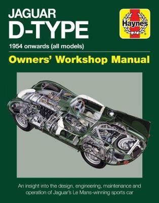 Jaguar D Type Owners Workshop Manual 1954 Onwards