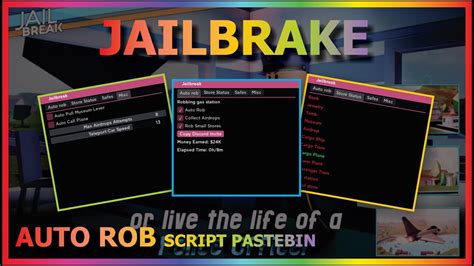 Jailbreak Auto Rob Script Pastebin 2023