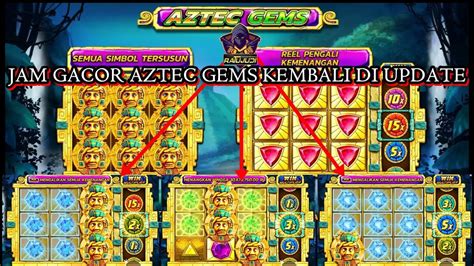 Jam Hoki Main Slot Aztec Gems Terbaru  Pasti Gacor    - Waktu Gacor Main Slot Pragmatic Hari Ini