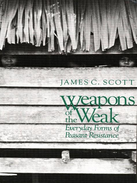 James C Scott Weapons Of The Weak