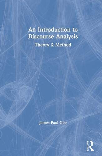 James Paul Gee Discourse Analysis