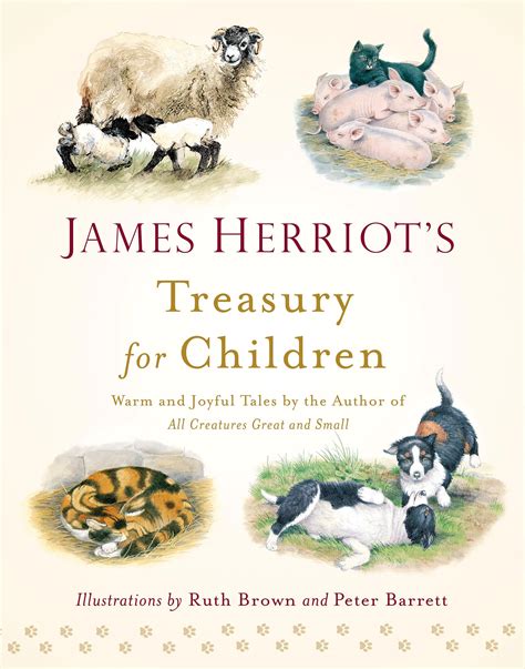Read James Herriots Treasury For Children Warm And Joyful Tales By The Author Of All Creatures Great And Small 
