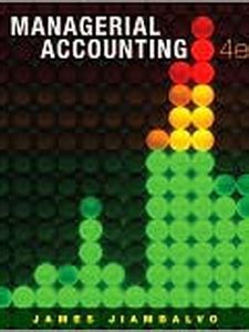 Full Download James Jiambalvo Managerial Accounting 4Th Edition Solutions 