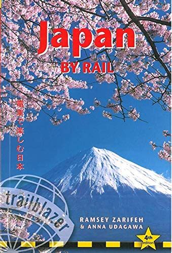 Read Online Japan By Rail Includes Rail Route Guide And 26 Town And City Guides Trailblazer 