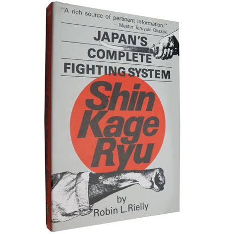 Read Online Japans Complete Fighting System Shin Kage Ryu 