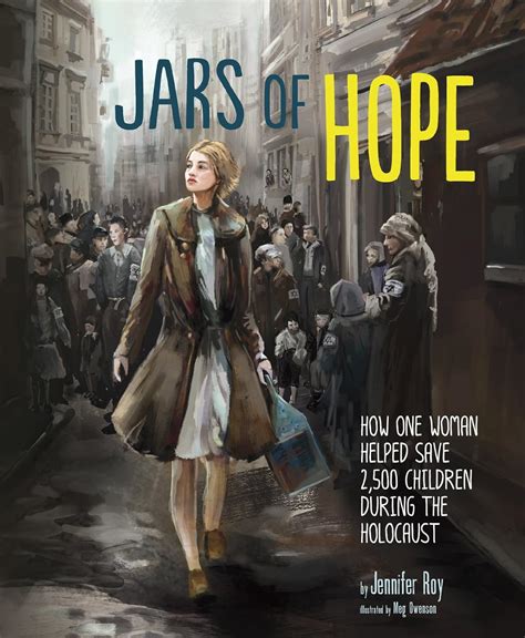 Read Online Jars Of Hope How One Woman Helped Save 2 500 Children During The Holocaust Encounter Narrative Nonfiction Picture Books 