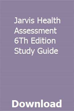 Download Jarvis Health Assessment 6Th Edition Study Guide 
