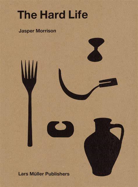 jasper morrison the hard life