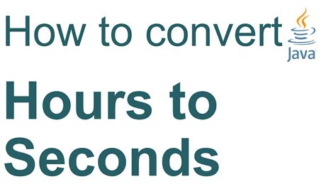 Java Convert Hours To Seconds