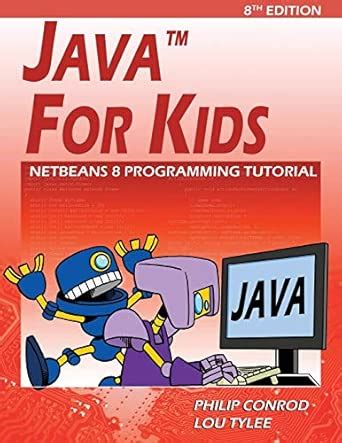 Java For Kids Netbeans 8 Programming Tutorial