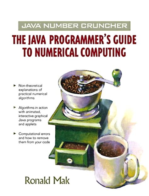 Java Number Cruncher: The Java Programmer's Guide To Numerical Computing ( Prentice Hall P T R Oracle)