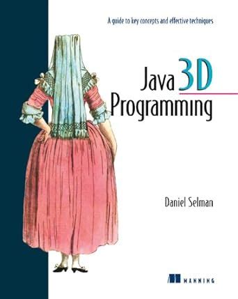 Full Download Java 3D Programming Guide 