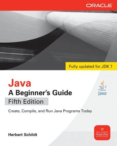 Read Java 7 A Beginners Guide Fifth Edition 
