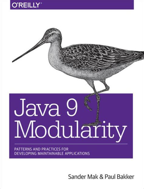 Full Download Java 9 Modularity Patterns And Practices For Developing Maintainable Applications 