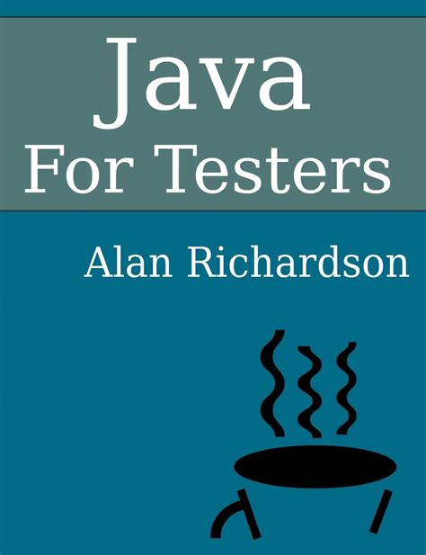 Read Java For Testers Learn Java Fundamentals Fast 