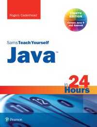 Download Java In 24 Hours Sams Teach Yourself Covering Java 9 8Th Edition 