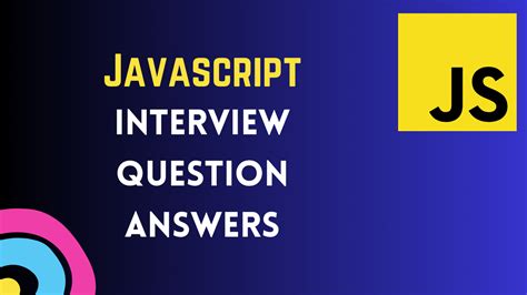 Javascript Interview Questions Answers