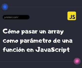 javascript pasar array como parametro