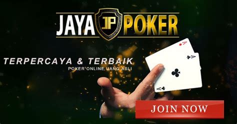 Jayapoker Daftar Situs Jaya Poker Online Terpercaya Papipoker Login - Papipoker Login