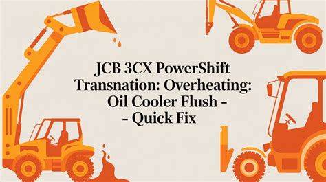 Jcb 3cx Powershift Transmission Problem Mend Vehicles