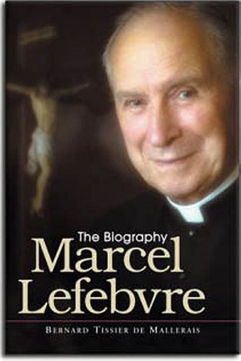 jean marcel lefebvre the biography