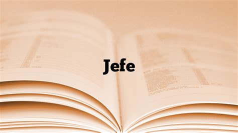 jefe: meaning, synonyms - WordSense