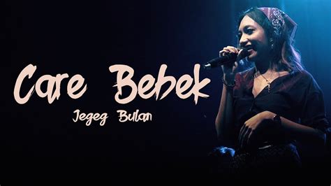 JEGEG BULAN CARE BEBEK - jegeg bulan-care bebek