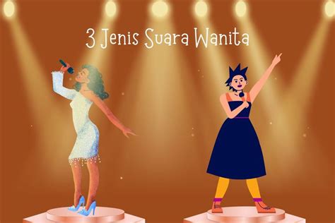 JENIS SUARA WANITA - Bukan Cuma Serak Basah, Berikut 4 Jenis Suara yang Wajib Kamu