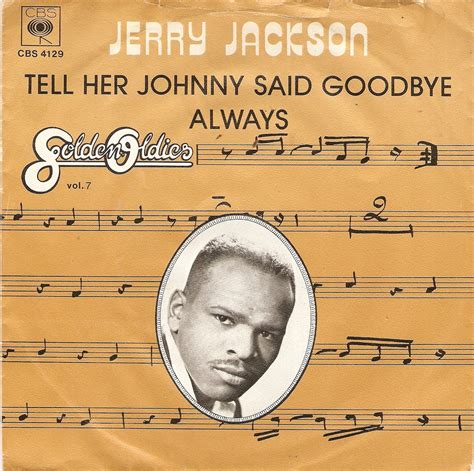jerry jackson tell her johnny said goodbye