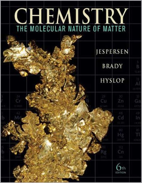 Read Jespersen Chemistry The Molecular Nature Of Matter 6Th Txtbk 