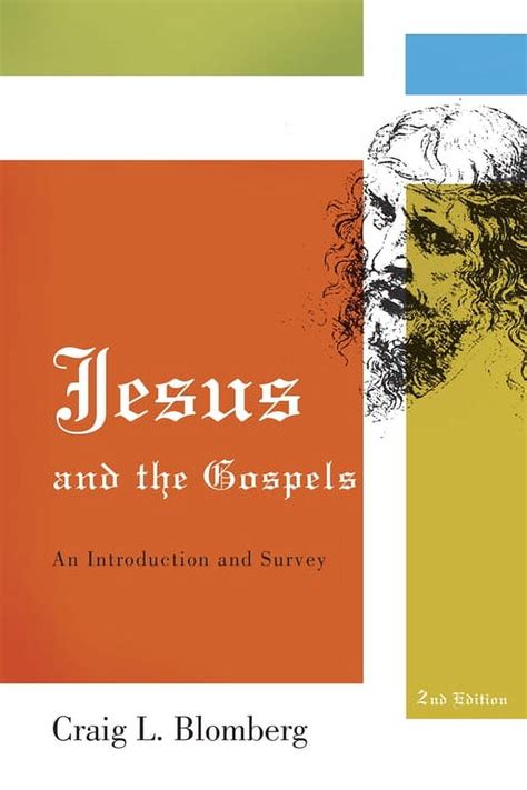 Read Online Jesus And The Gospels An Introduction And Survey Second Edition 