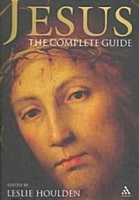 Full Download Jesus The Complete Guide 