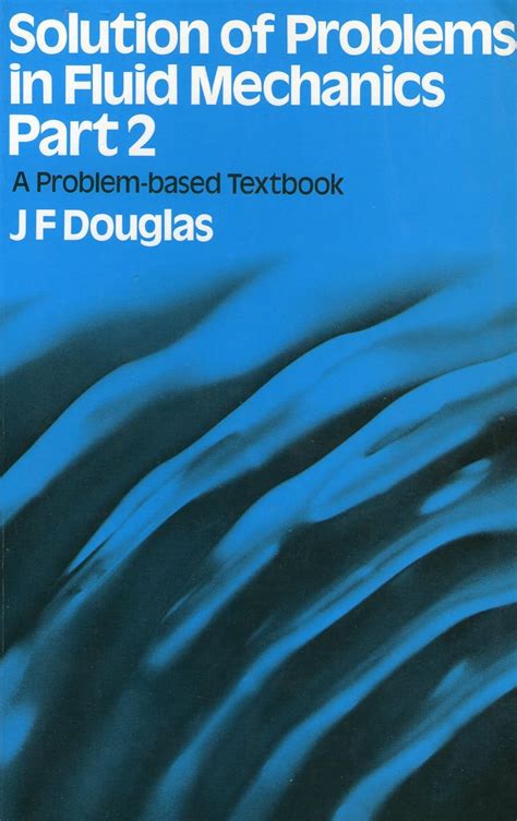 Jf Douglas Fluid Dynamics Solution Manual