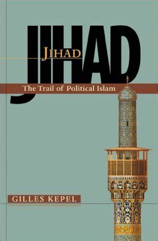 Full Download Jihad The Trail Of Political Islam Gilles Kepel 