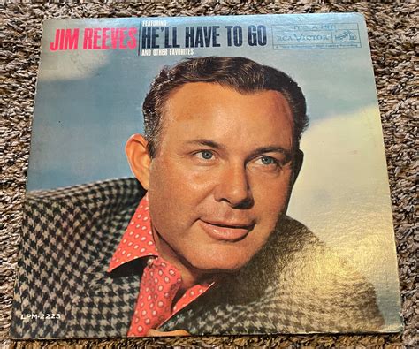 jim reeves hell have to go
