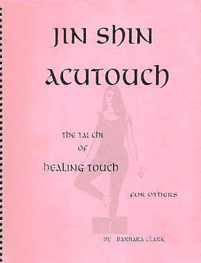 Full Download Jin Shin Acutouch The Tai Chi Of Healing Touch For Others 