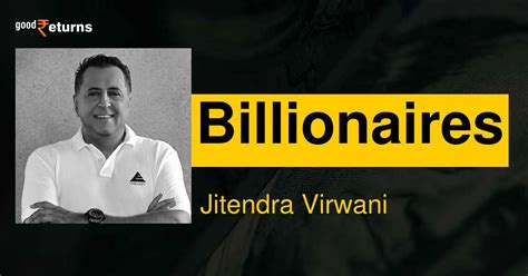 jitendra virwani biography