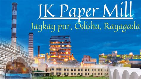 Jk Paper Mill Rayagada