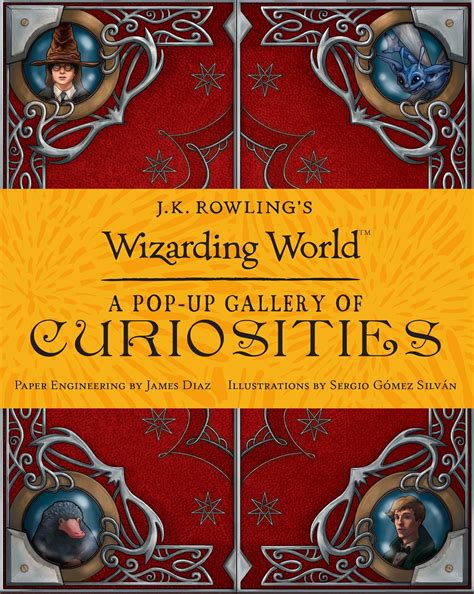 Jk Rowlings Wizarding World A Pop Up Gallery Of Curiosities