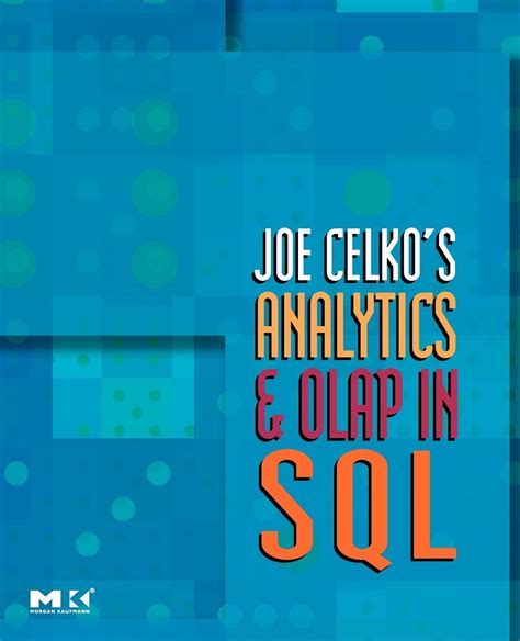 Full Download Joe Celko S Analytics And Olap In Sql 