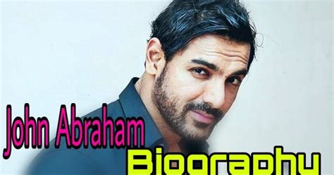 john abraham biography wiki