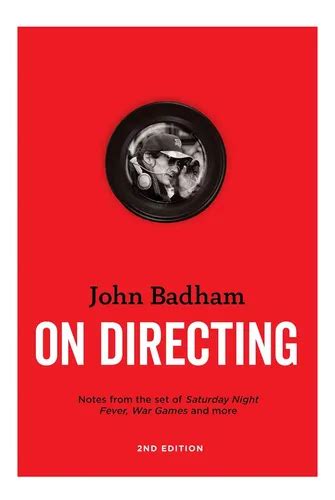 John Badham On Directing Notes From The Set Of Saturday Night Fever Wargames And More