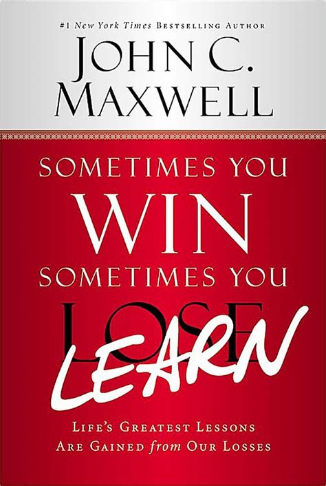 John C Maxwell Sometimes You Win