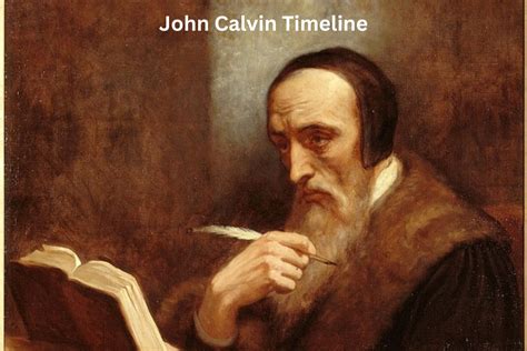 john calvin biography timeline example