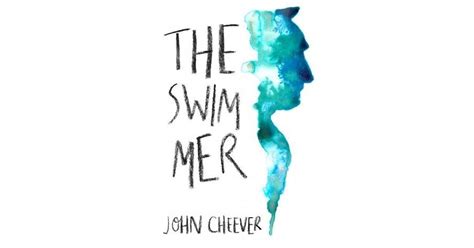 John Cheever The Swimmer
