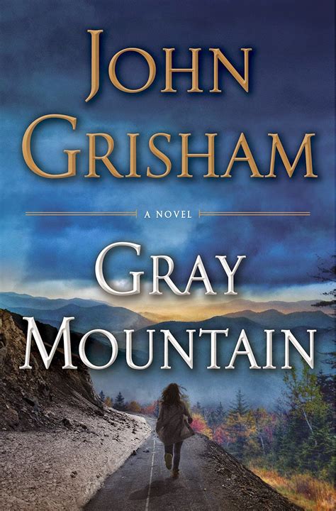 John Grisham Gray Mountain