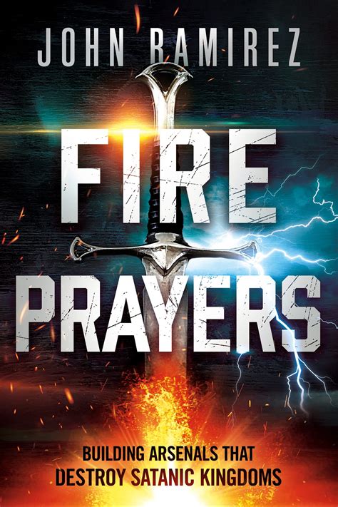 John Ramirez Fire Prayers