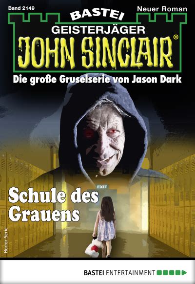 John Sinclair 2149 Horror Serie Schule Des Grauen