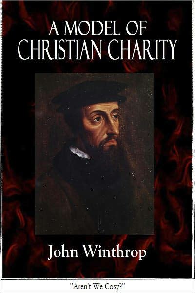 John Winthrop A Model Of Christian Charity Summary